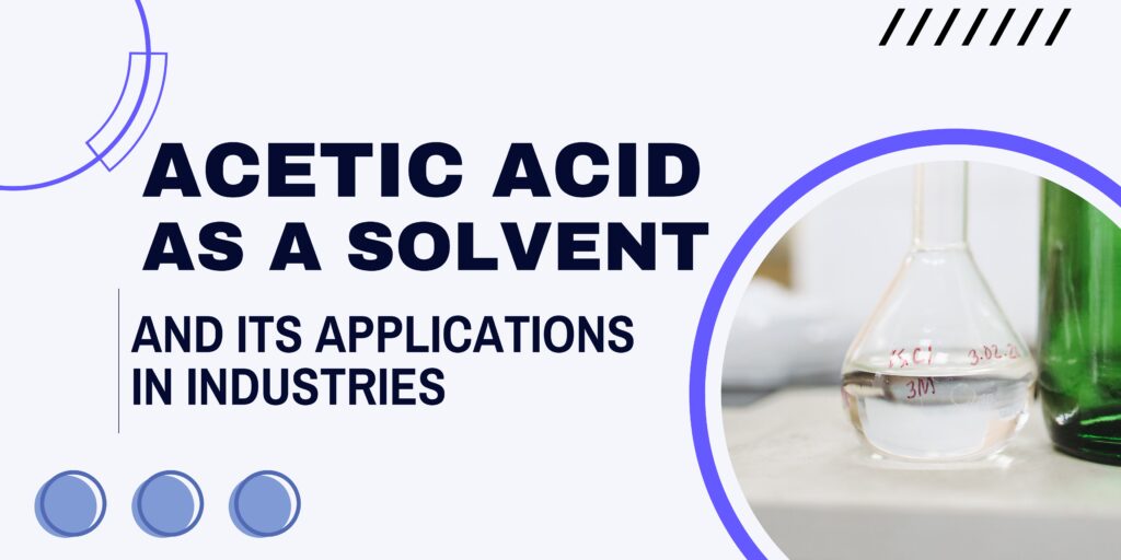 acetic acid as solvent blog banner